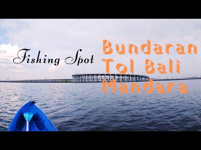 Sunday MSB Fishing Vlog | Spot Bundaran Tol Bali Mandara | Toll Road Fishing Area