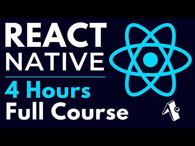 React Native Full Course for Beginners | Complete All-in-One Tutorial | 4 Hours