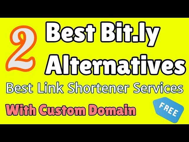 Best 2 Bit.ly Alternatives: Best Link Shortener Services with Custom Domain