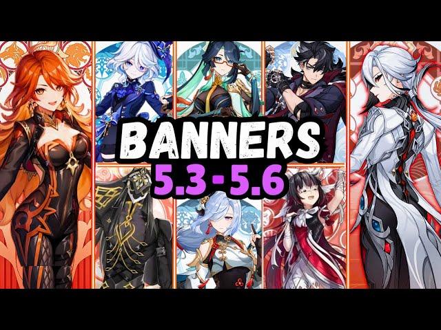 NEW UPDATE! 5.3-5.6 CHARACTER BANNER! CHRONICLED WISH &  NEW SKINS, MAUVIKA & RERUNS- Genshin Impact