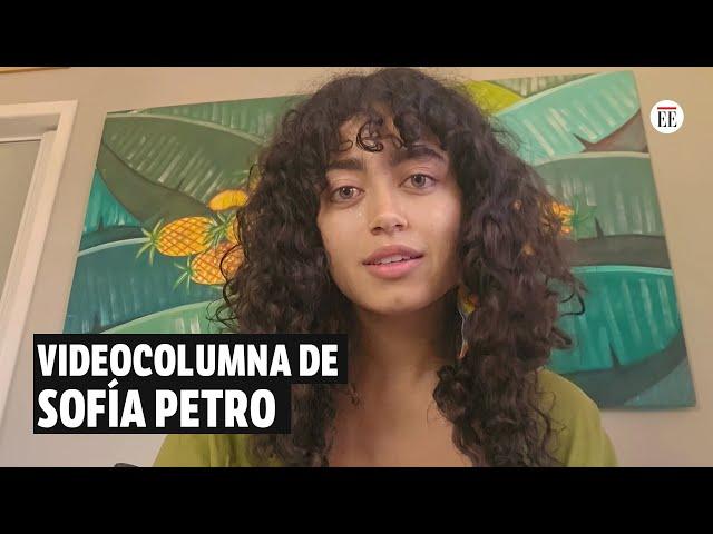 Sofía Petro habla de política y de religión en esta videocolumna | El Espectador