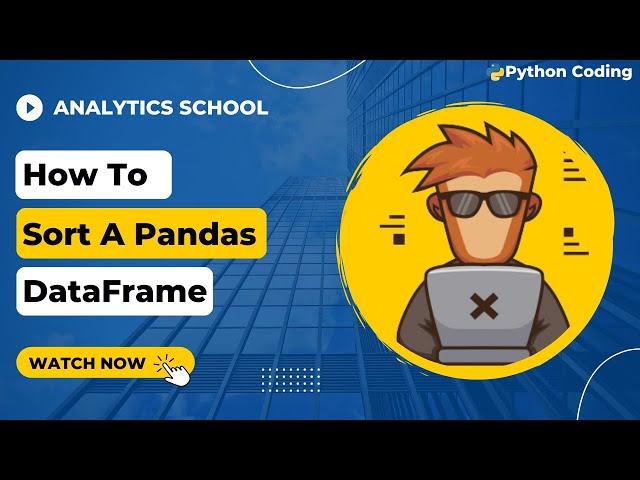 How To Sort A Pandas DataFrame