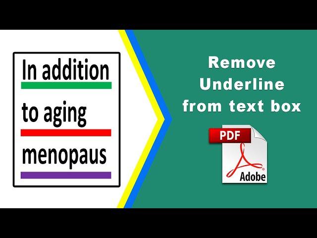 How to remove underline from pdf text box in Adobe Acrobat Pro DC 2022