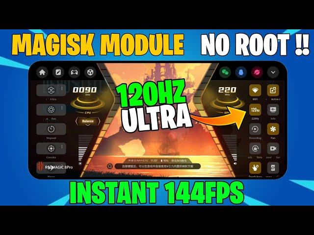 Magisk No Root - 3 Gaming Module | 120FPS + 120Hz Booster | Permanent Lag Fixed!!