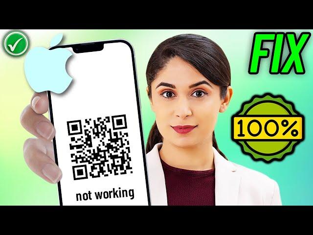 How To Fix QR Code Not Working on iPhone 2024 | Unable to scan QR Code iPhone