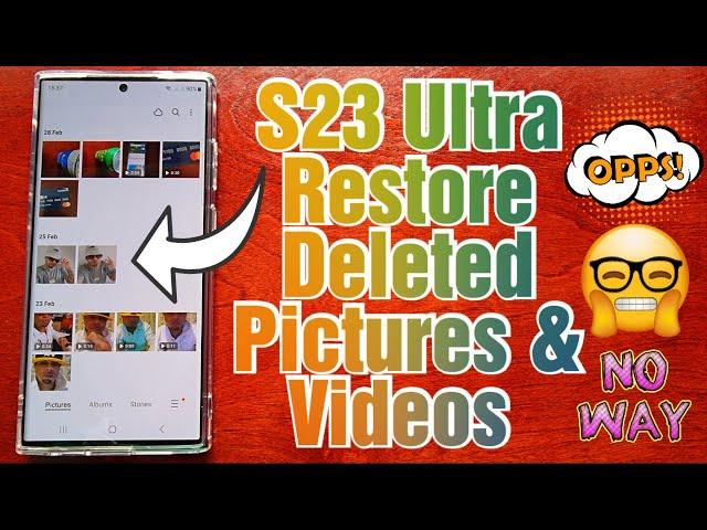 Samsung Galaxy S23 Ultra How to Restore Accidentally Deleted Pictures & Videos NO NEED TO PANICK