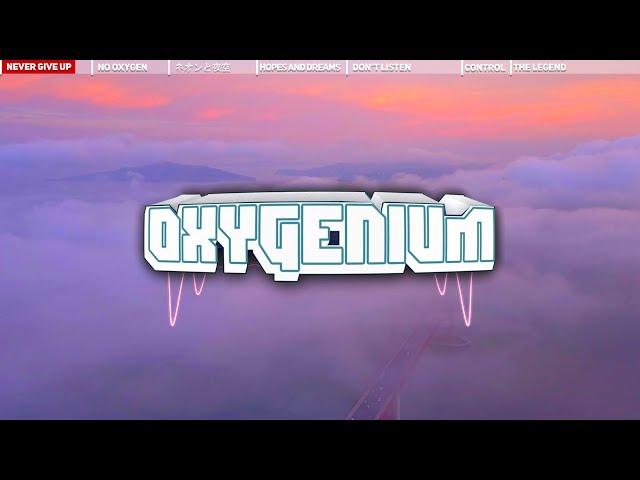 Oxygen1um ▶ "The Legend" (EDM, Pop, Electronic Music) FULL ALBUM no copyright