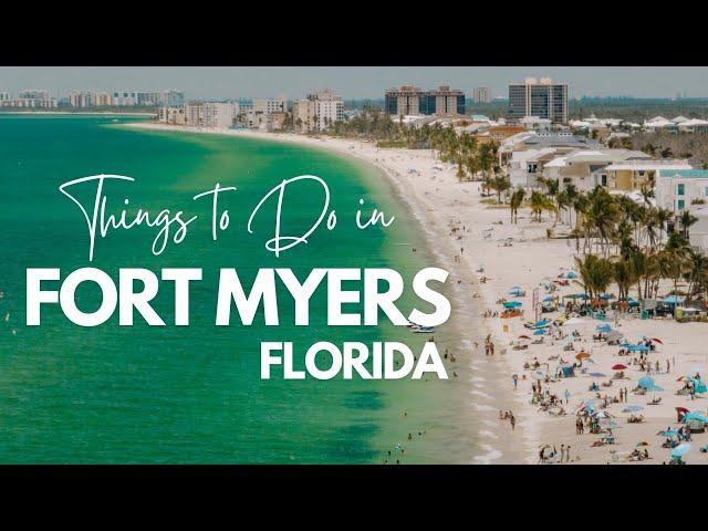 Things to do in Fort Myers, Florida | 2023 Travel Guide