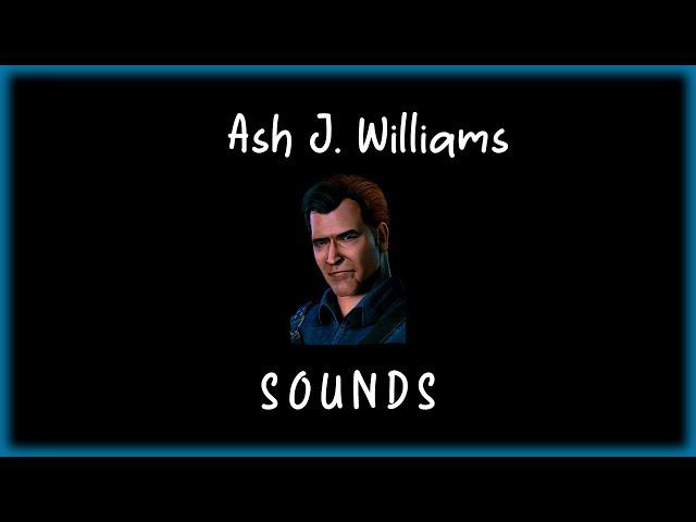 Dead by Daylight - Ash J. Williams sounds