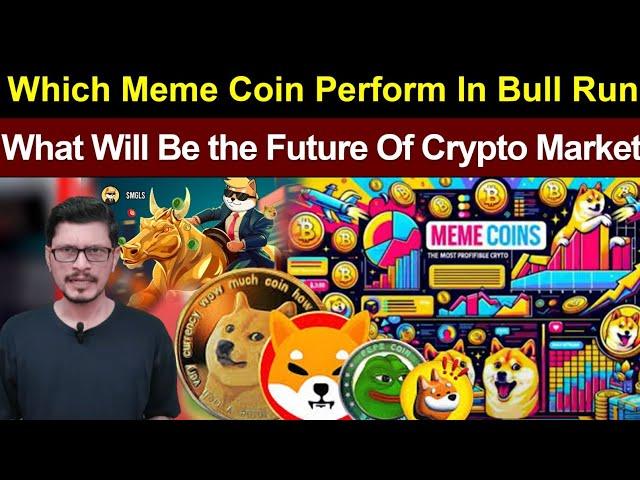 Which Meme Coin Perform In Bull Run l What Will Be the Future Of Crypto Market l Crypto Baba
