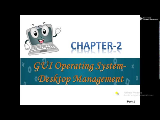 Class-4 GUI Operating System - Desktop Management