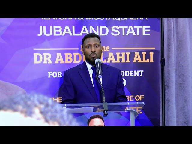 Dr Abdulaahi Ali oo ku dhawaaqay in uu yahay musharax Madaxweyne ee Jubaland