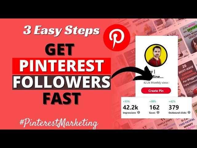 How to Increase Pinterest Followers Fast (3 Steps) | Get Pinterest Followers | Pinterest Marketing