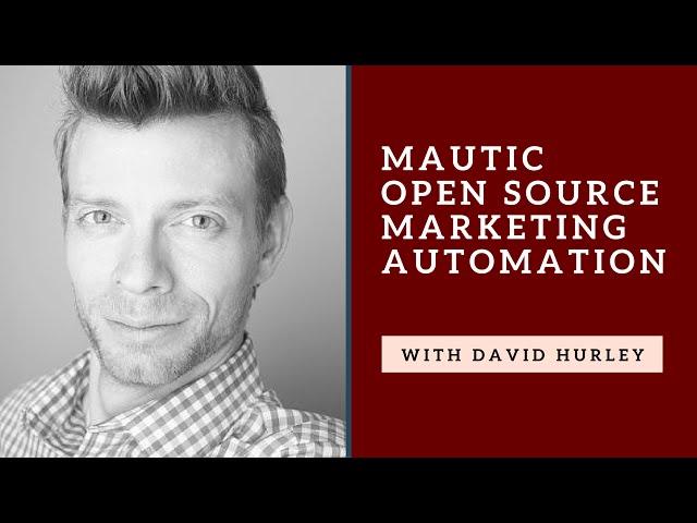 Mautic Open Source Marketing Automation