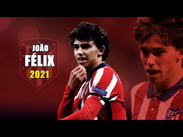 João Félix 2021 ● Amazing Skills & Goals Show | HD