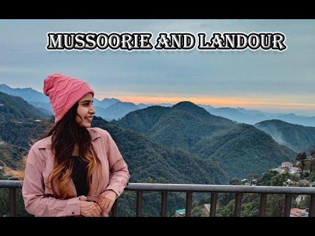 Mussoorie Tourist Places | Mussoorie and Landour| | Mussoorie Trip| Samardeep Kaur