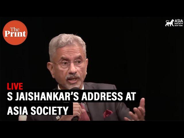 LIVE : EAM S Jaishankar address at Asia Society I India I China I Bangladesh I US I Middle East