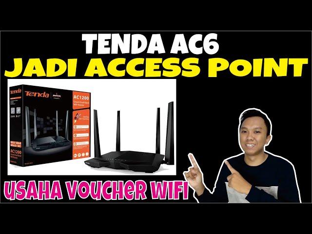 CARA SETTING TENDA AC6 SEBAGAI ACCESS POINT