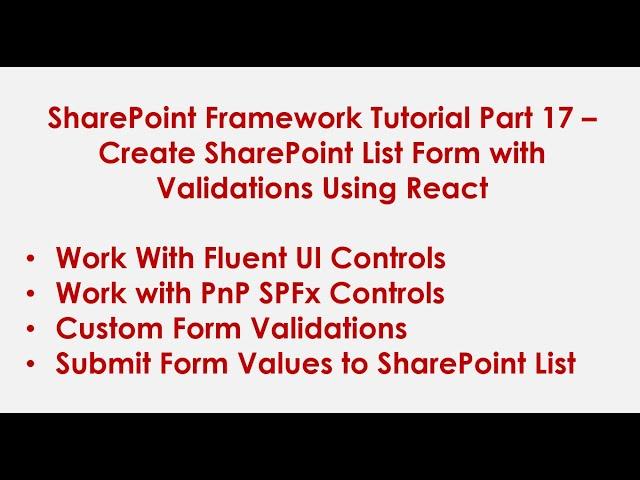 Create SharePoint List Form with Validations Using Fluent UI , React &PnPJS | Part-17 SPFx Tutorial