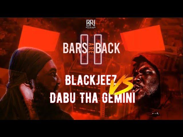 BLACKJEEZ VS DABU THA GEMINI (BARS ARE BACK 2) BATTLE RAP NIGERIA