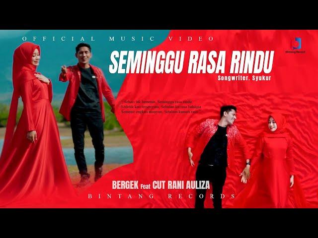 Bergek & Cut Rani - Seminggu Rasa Rindu ( Official Music Video )