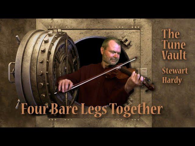 Four Bare Legs Together | The Tune Vault