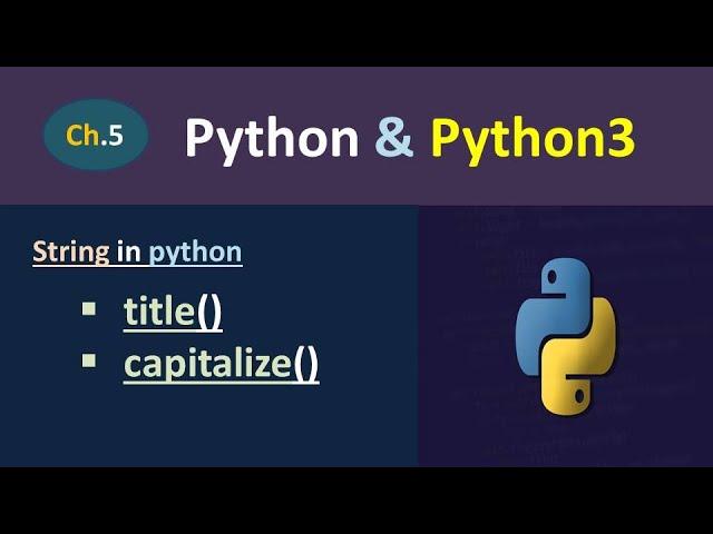 Python Tutorial in Hindi | title and capitalize Methods in Python | String in Python