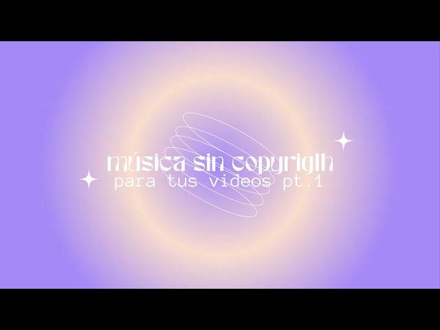 música aesthetic sin copyright para tus videos pt. 1  lofi