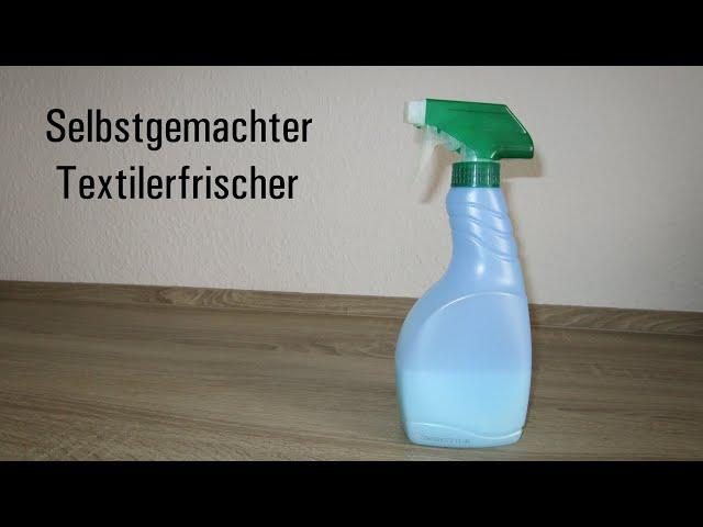 Textilerfrischer Febreze selbstgemacht