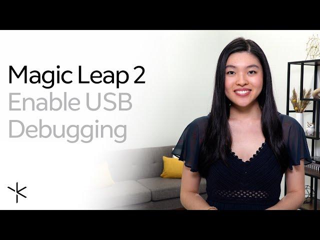 Magic Leap 2 -- Enable USB Debugging