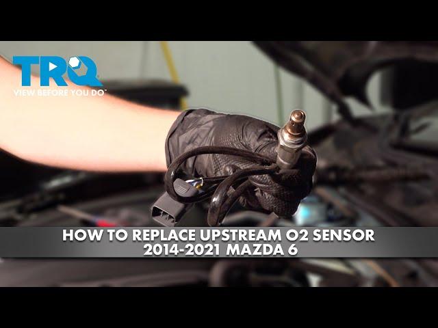 How to Replace Upstream O2 Sensor 2014-2021 Mazda 6