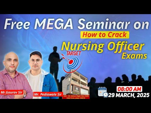 Free MEGA Seminar For Nursing Students By PediaWale Sir & Gaurav Sir