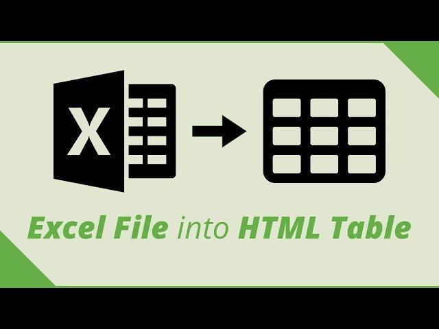 Excel to HTML Table - Converting a Large Spreadsheet File into HTML Table