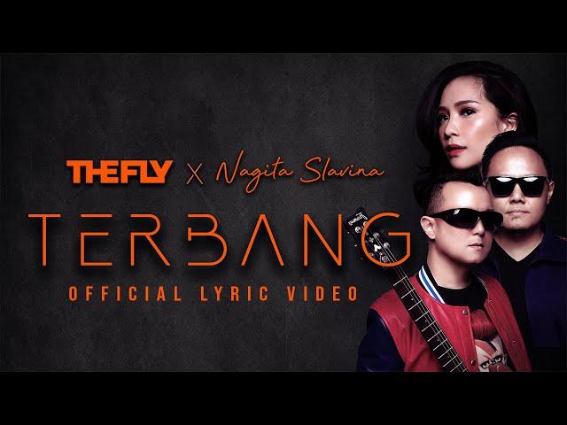 THE FLY x NAGITA SLAVINA - TERBANG (Official Lyric Video)