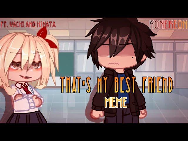 That's my bestfriend MEME || gacha club || Haikyuu ft. Yachi & Hinata || Konekeon