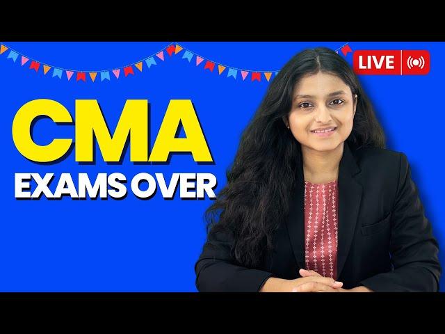 CMA Exams Over | Let's Talk | Palak Sharma