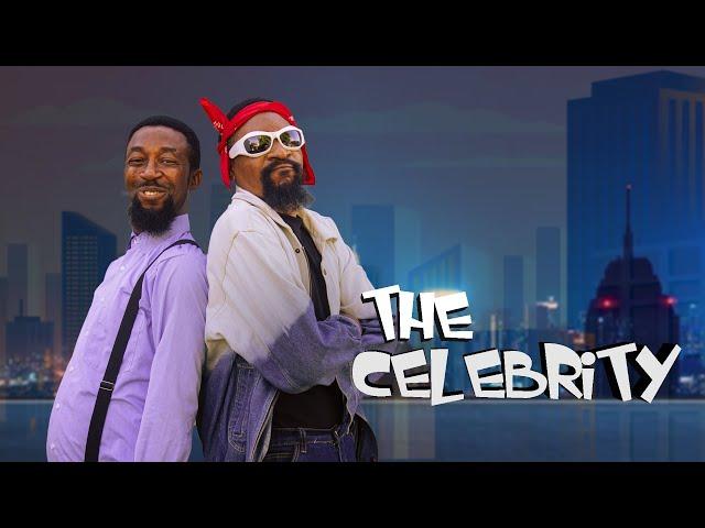 THE CELEBRITY (YawaSkits, Episode 184)