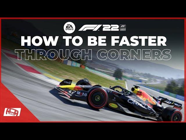 F1 22 How To Be Faster Through Corners