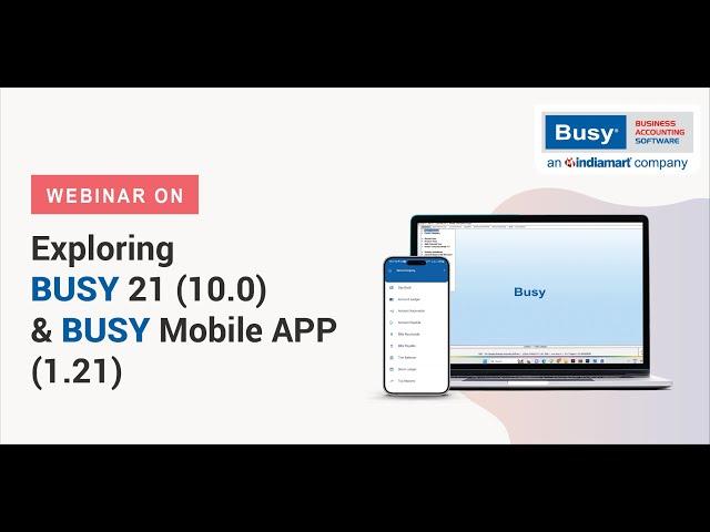 Exploring BUSY 21 (10.0) & Busy Mobile APP (1.21)