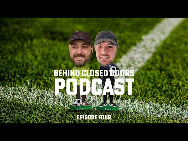 Behind Closed Doors - Episode 4 | Feat. Sean Guiney of Newtongrange Star