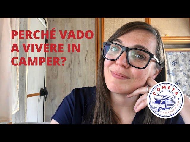 Perché vado a vivere in Camper - Il percorso che mi ha portato a questa scelta