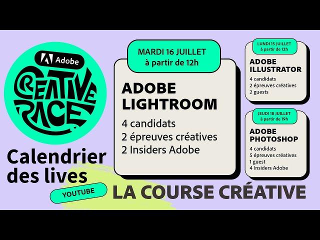 Adobe Creative Race : La Course Créative en Direct | Lightroom