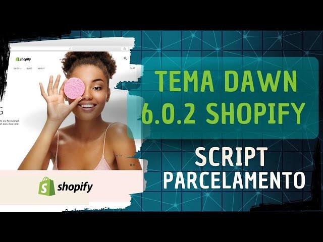 COMO COLOCAR SCRIPT DE PARCELAMENTO NO TEMA DAWN 6.0.2