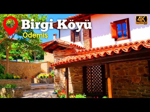 Izmir Ödemiş Birgi Village Tour Guide - 4K (2024) | Best Places to Visit in Izmir, Turkey