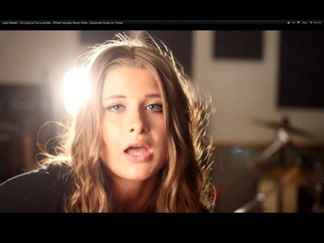 Justin Bieber - As Long As You Love Me - Official Acoustic Music Video - Savannah Outen on iTunes