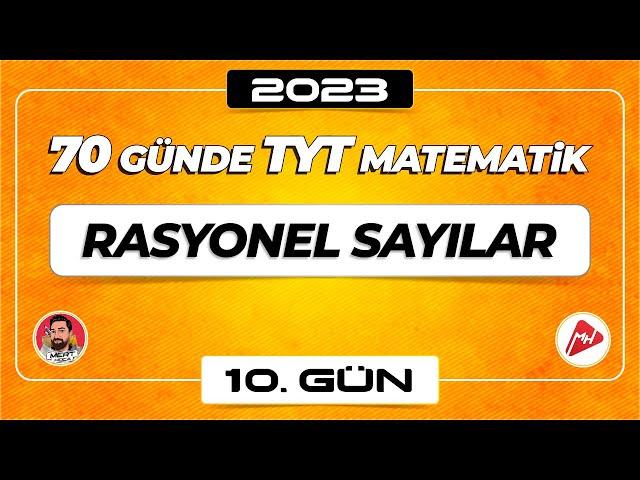 Rasyonel Sayılar | 70 Günde TYT Matematik Kampı | 10.Gün | 2023 | #merthoca #70gündetyt