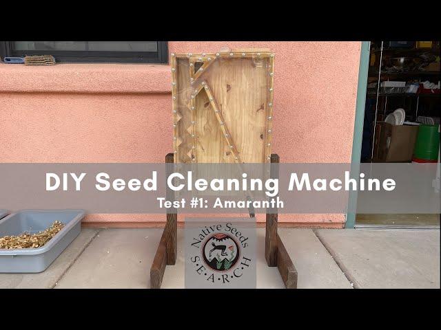 DIY Seed Cleaning Machine: Test #1 with Amaranth Seed