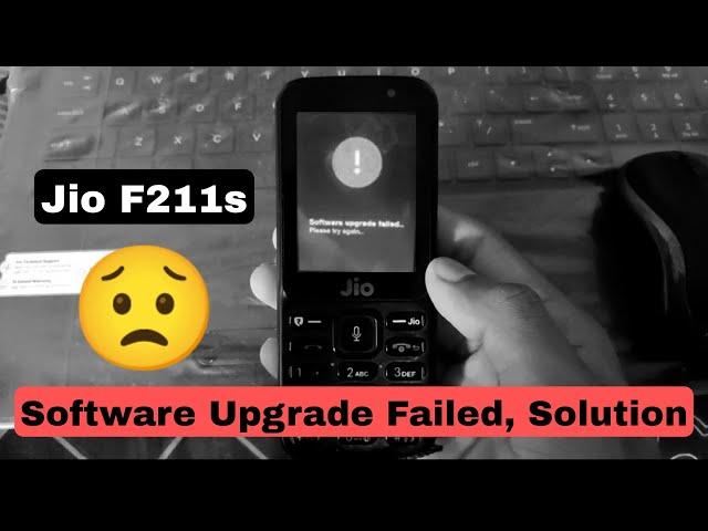 JIO F211S SOFTWARE UPGRADE FAILED | HANG ON LOGO | Jio Phone F211S Flashing