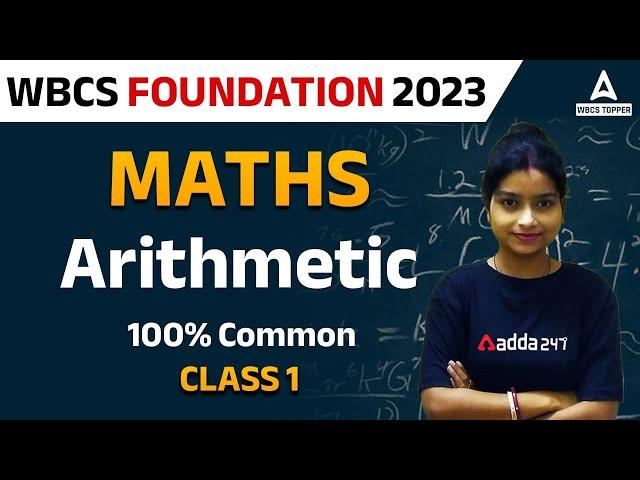 Mission WBCS | Maths | Class 1 | Arithmetic | WBCS 2023 | Adda247 WBCS Topper