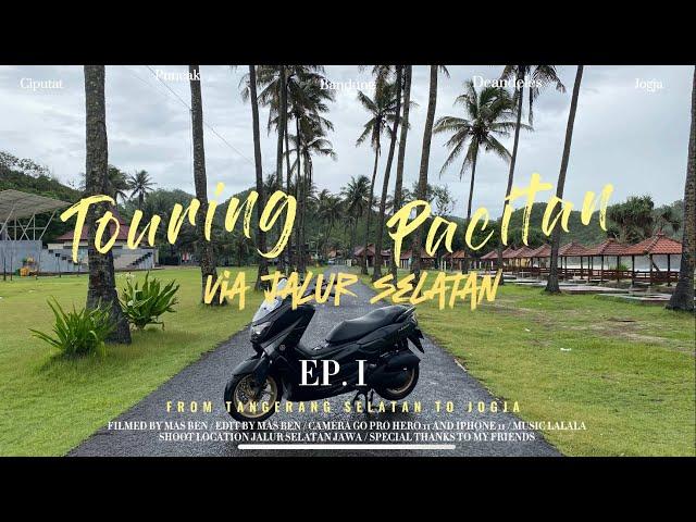 Eps 01 Touring Jakarta - Pacitan Bersama Istri Via Jalur Selatan |  Jakarta - Jogja | Yamaha Nmax